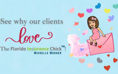 Clients LOVE The Florida Insurance Chick™!