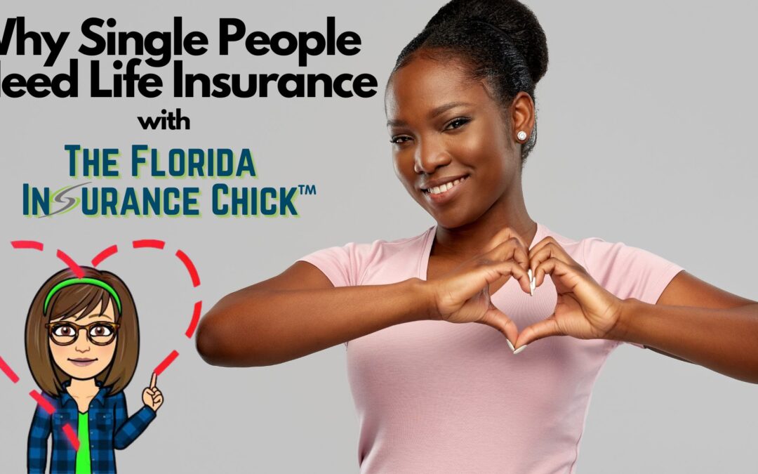 Why Single People Need Life Insurance