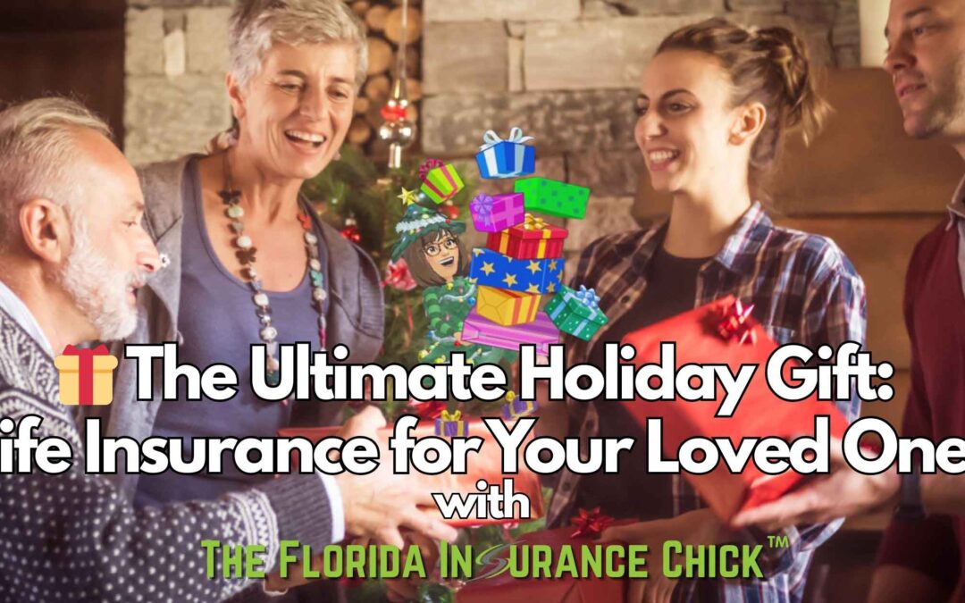 The Ultimate Holiday Gift: Life Insurance for Your Loved Ones